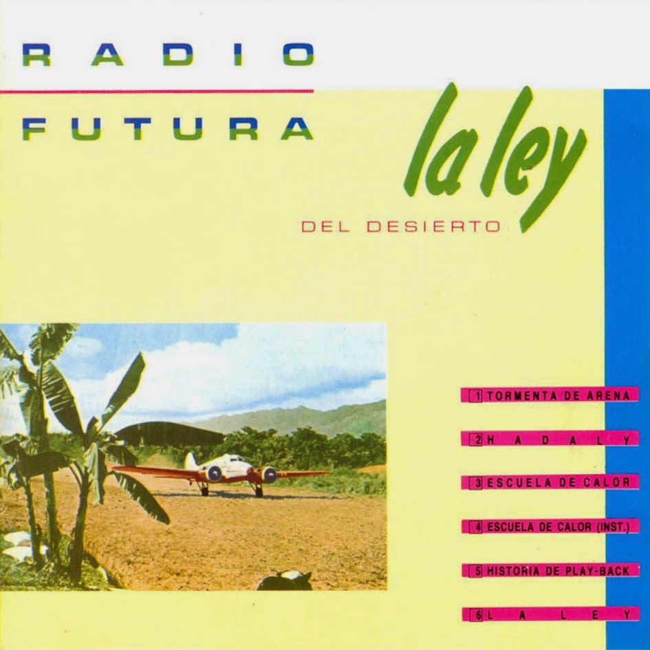 ¿Qué Estás Escuchando? - Página 14 Radio-Futura-1984-La-ley-del-desierto