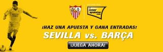 registrate en interapuestas desde jrvm gana 2 entradas sevilla barcelona