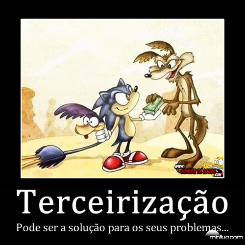 Tirinhas memes - Página 30 Imagem-motivacional-terceirizacao-papaleguas-sonic-coyote-humortalouco