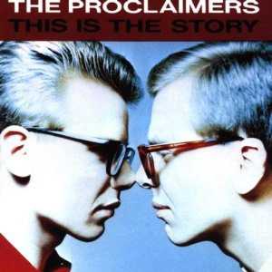 THE PROCLAIMERS. ¿Pioneros hipsters?  This%2Bis%2Bthe%2BStory%2Bpic