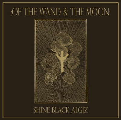 O que estás a ouvir agora? - Página 40 Of%2Bthe%2BWand%2Band%2Bthe%2BMoon%2B-%2BShine%2BBlack%2BAlgiz