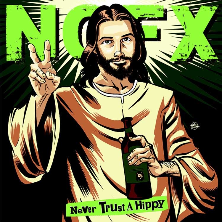 Un Disco Un GIF - Página 6 NOFX_Never_Trust_A_Hippy