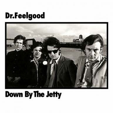 ¿Qué estáis escuchando ahora? - Página 4 Dr.Feelgood-Down%2BBy%2BThe%2BJetty-Front