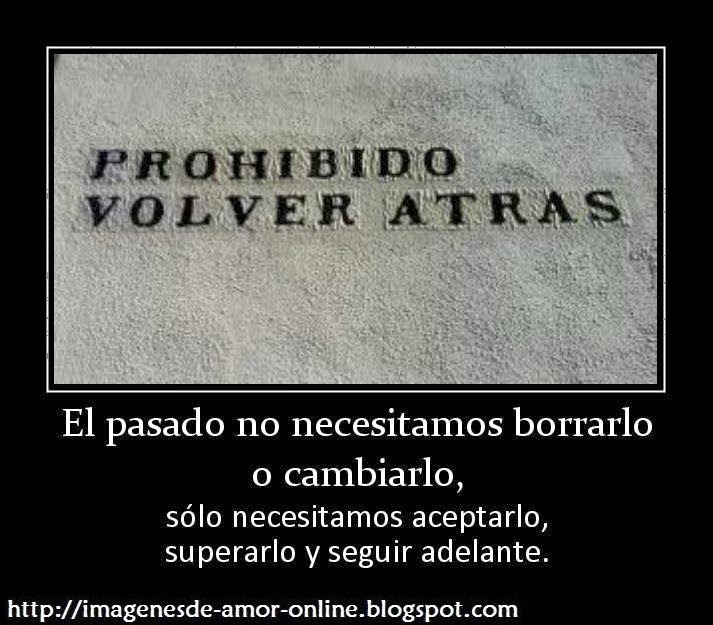 REFLEXIONES..... - Página 29 El-pasado-no-necesitamos-borrarlo-o-cambiarlo-desamor-para-facebook