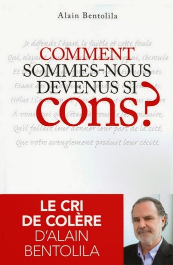     Connerie Livre%2Balain%2Bbentolila%2Bcomment%2Bsommes%2Bnous%2Bdevenus%2Bsi%2Bcons%2B