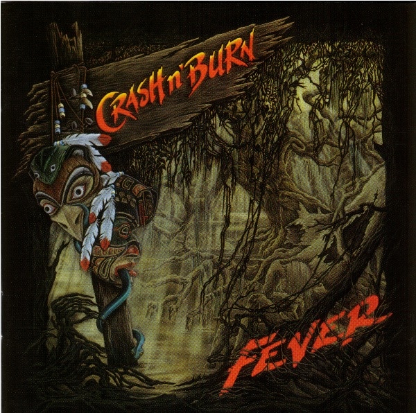 ¿Qué Estás Escuchando? - Página 8 Crash%2BN%2527%2BBurn%2B-%2BFever