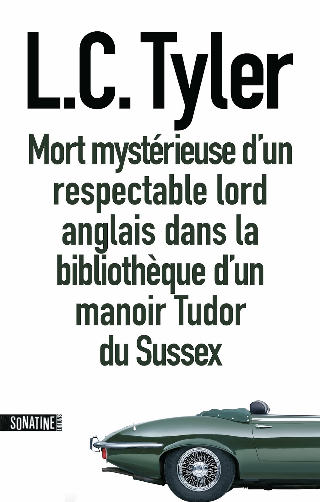 Mort mystérieuse d'un respectable lord anglais dans la bibliothèque d'un manoir Tudor en Sussex de L.C. Tyler Mort-myst%C3%A9rieuse-respectable-lord-anglais-biblioth%C3%A8que-manoir-Tudor-Sussex-l-c-tyler