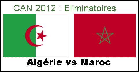 المواجهة الحاسمة بين المغرب – الجزائر Algerie-vs-Maroc