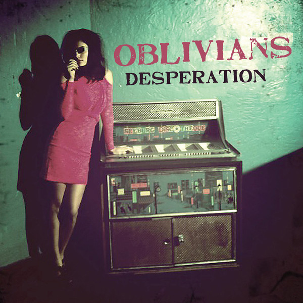 ¿Qué estáis escuchando ahora? - Página 5 Oblivians-Desperation