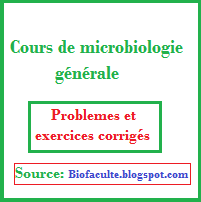 Exercices corrigés en microbiologie générale svi s3 Microbiologiie