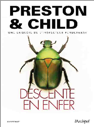 PRESTON Douglas et CHILD Lincoln - Les enquêtes de l'inspecteur Pendergast Tome 12 : Descente en enfer Descente_en_enfer_preston_child