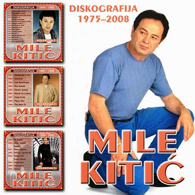 Mile Kitic - Diskografija (1975-2008)  Mile_Kitic-Diskografija-1975-2008-