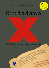 Ciudadano X. La historia secreta del evismo - Emilio Martínez Ciud-MartinezTAPAFill5