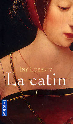 Prostituées, catins et courtisanes dans la littérature La_catin_iny_lorentz