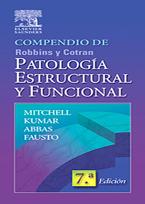 Compendio de Robbins y Cotran. Patologia Estructural y Funcional 7 ed 2hgyeti