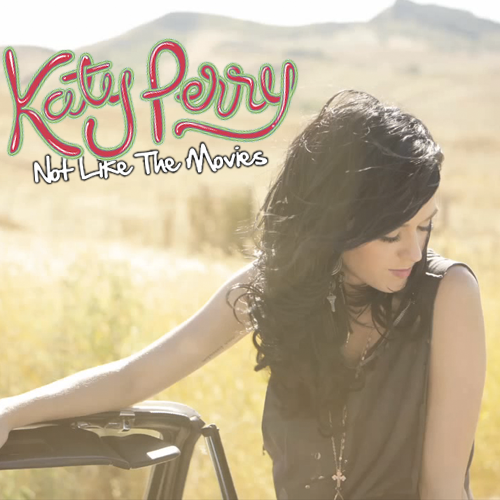 Charts/ventas 'Not Like The Movies' [#41CAN, #53USA].  Katy-Perry-Not-Like-The-Movies-FanMade1