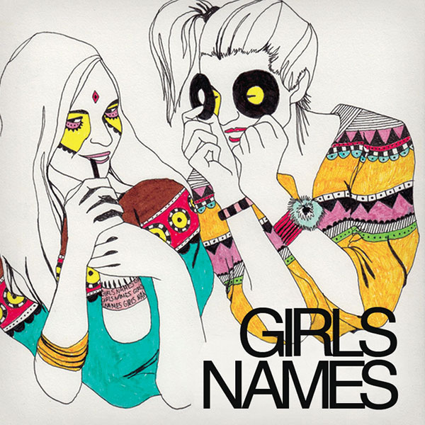 Là tout de suite, j'écoute - Page 40 Girls-names-cover-art