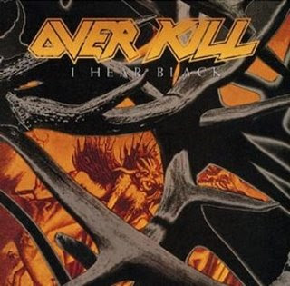 thrash - Tus discos de Thrash favoritos - Página 2 Overkill%2520-%2520I%2520Hear%2520Black