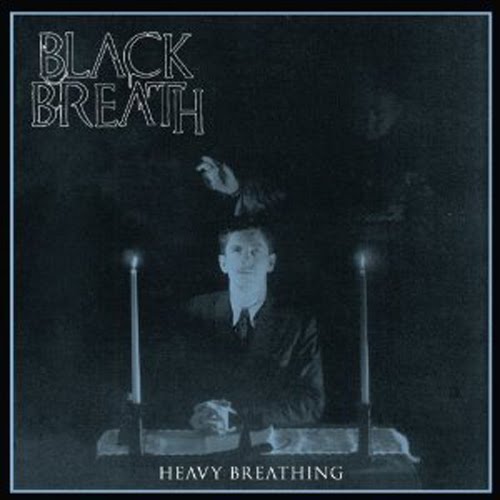 What have you been jamming lately? version 69.666 - Page 5 BlackBreath-HeavyBreathing