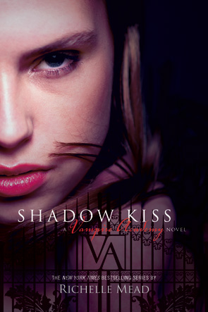 Vampire Academy - Richelle Mead Shadowkiss