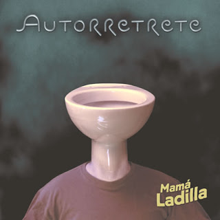 Mama Ladilla - Discografía Autorretrete