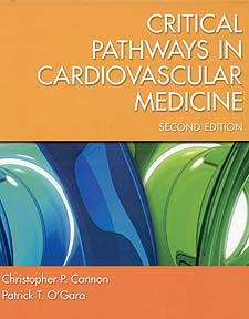 Critical Pathways in Cardiovascular Medicine (Board Review Series) 2