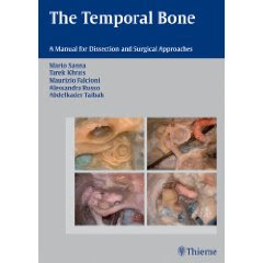 The Temporal Bone: A Manual for Dissection and Surgical Approaches 1