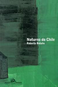 Roberto Bolaño  - Página 2 Noturno%2Bno%2Bchile