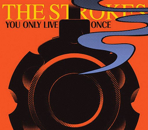 You Only Live Once The-Strokes-You-Only-Live-Onc-366626