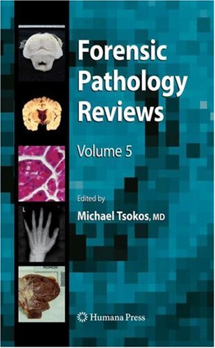 Forensic Pathology Reviews Volume 5; Forensic Pathology Reviews 20476.imgcache