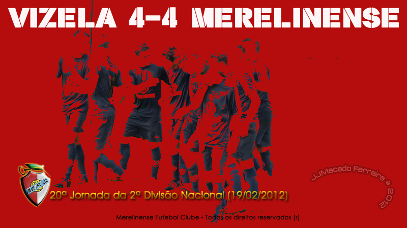 Vizela 4-4 Merelinense (jornada 20) Mfc%2Bvizela%2B2012