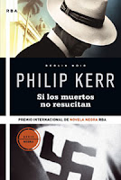 NOVELA NEGRA Si-los-muertos-no-resucitan_philip-kerr