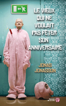 Le vieux qui ne voulait pas fêter son anniversaire - Jonas Jonasson VIEUXBIS