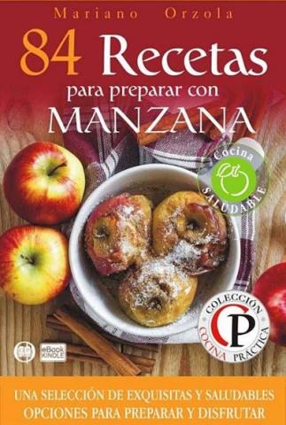 84 Recetas para preparar con manzana – Mariano Orzola 84%2BRecetas%2Bpara%2Bpreparar%2Bcon%2Bmanzana%2B%25E2%2580%2593%2BMariano%2BOrzola-libros4.com