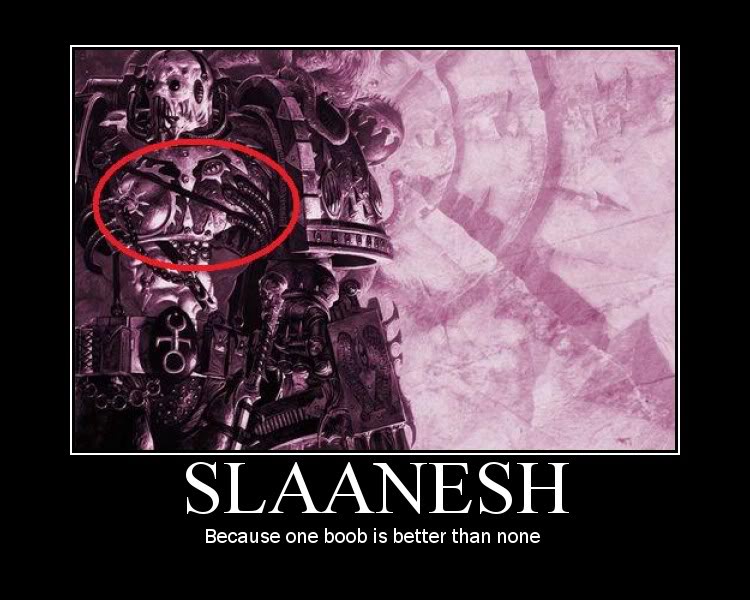 [Humour 40K] Collection d'images humoristiques - Page 16 Slaanesh2