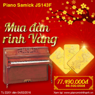 Khuyến mãi mừng xuân 2016, tặng 01 chỉ vàng SJC khi mua đàn piano Khuyen-mai-piano-samick-js143f-01