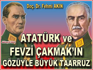 ATATÜRK ve FEVZİ ÇAKMAK'IN GÖZÜYLE... Buyuk_Taarruz