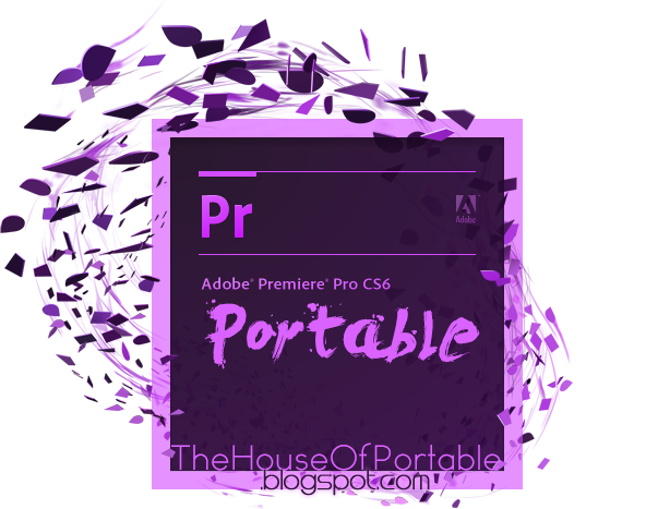 Adobe Premiere Pro CS4 + CS6 Portable (x86-x64) Premiereprocs6