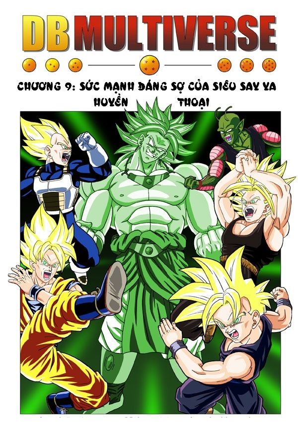 Dragonball MultiVerse - Chapter 9: Sức mạnh đáng sợ của siêu saiyan huyền thoại 01