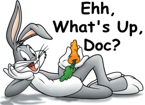 What's up doc? Bugs-whats-up-doc