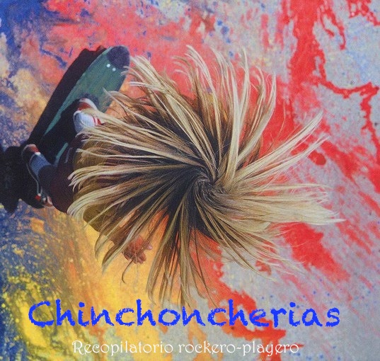 El topic de los foreros del Mondosonoro - Página 14 Chinchoncherias