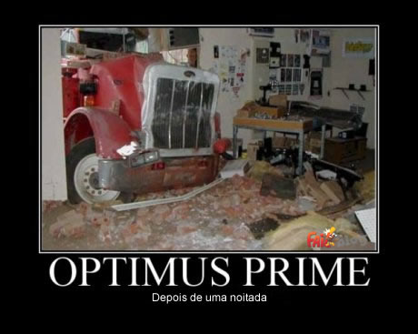 Corrupt a Wish - Page 3 Motivaciona-optimus-prime-na-noitada-robos-transeformers-imagens-bateu-ksa-humortalouco