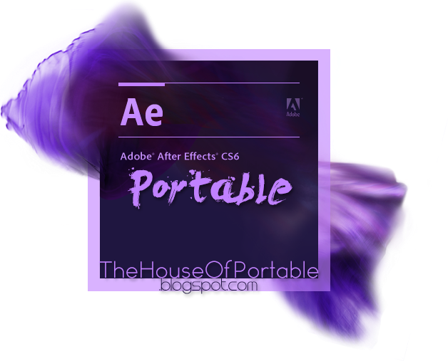 Adobe After Effects CS6 Portable 11.0.1 +RedGiant Plugins Aftereffectscs6