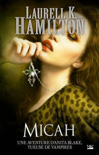 [Hamilton, Laurell K.] Anita Blake, tueuse de vampires - Tome 13: Micah Micah