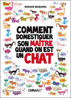 Comment domestiquer son maitre quand on est un chat. Comment-domestiquer-son-maitre-quand-on-est-un-chat