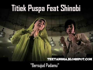 Shinobi Feat Titiek Puspa - Bersujud Padamu  Shinobi_feat_titiek_puspa-thetangga.co.cc