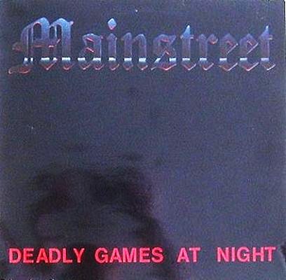 Mainstreet (Ger) - Deadly Games At Night (1988) Front