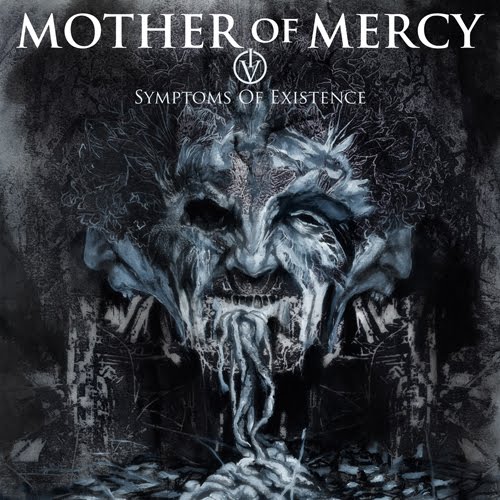 What have you been jamming lately? version 69.666 - Page 17 Mother-of-mercy-symptoms-of-existence