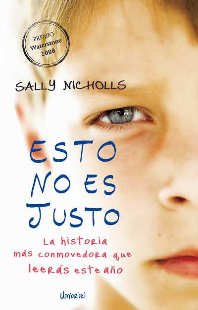 Esto no es justo. Sally Nicholls. Images