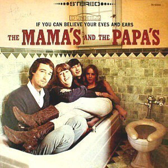 TOP 20 ''WEST COAST SOUND'' - Página 2 The-mamas-and-the-papas-if-you-can-believe-your-eyes-and-ears-1966_gallery_popup